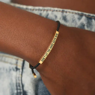 Don't Let The Hard Days Win Armbånd