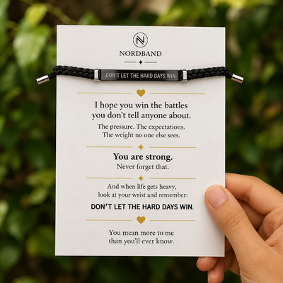 Don't Let The Hard Days Win Armbånd