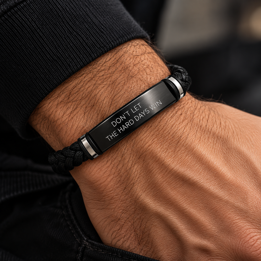 Don't Let The Hard Days Win Armbånd